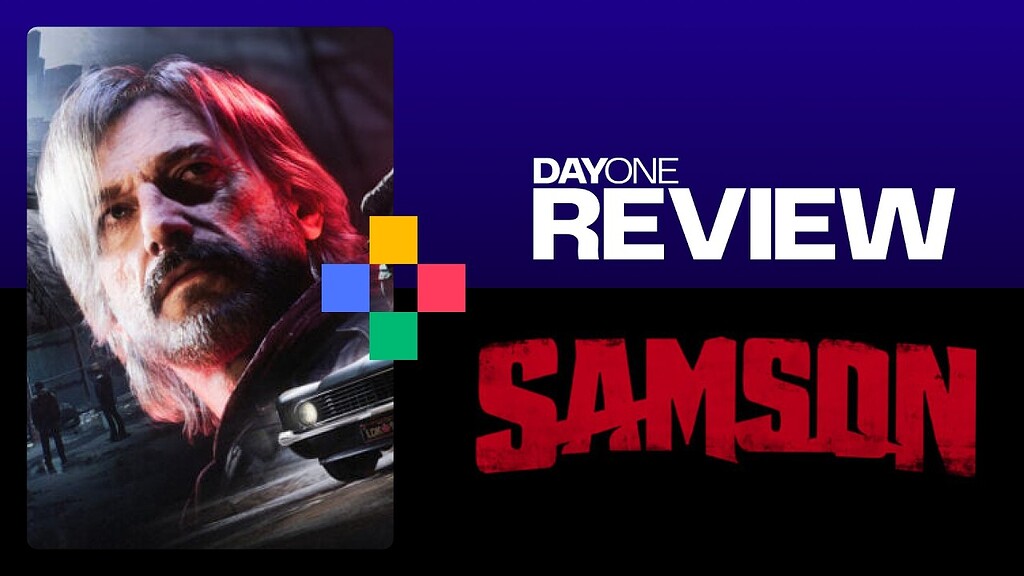 Samson | Review - Gaming - DayOne Forums